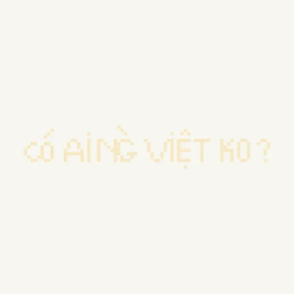 có ai ng việt ko ? - Khanh Nguyễn